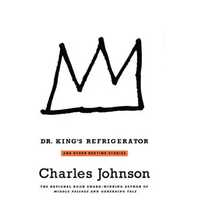 "Dr. King's Refrigerator: And Other Bedtime Stories" - "" ("Johnson Charles")(Paperback)