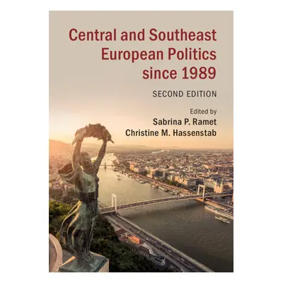 "Central and Southeast European Politics Since 1989" - "" ("Ramet Sabrina P.")(Paperback)