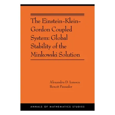 "The Einstein-Klein-Gordon Coupled System: Global Stability of the Minkowski Solution: (Ams-213)