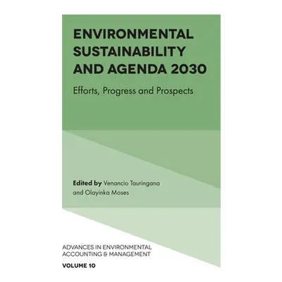 "Environmental Sustainability and Agenda 2030: Efforts, Progress and Prospects" - "" ("Tauringan