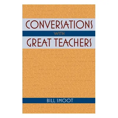 "Conversations with Great Teachers" - "" ("Smoot Bill")(Paperback)