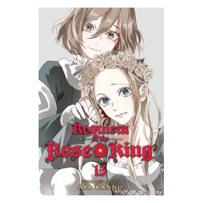 "Requiem of the Rose King, Vol. 15: Volume 15" - "" ("Kanno Aya")(Paperback)