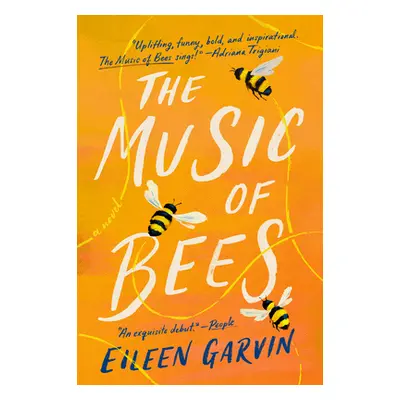 "The Music of Bees" - "" ("Garvin Eileen")(Paperback)