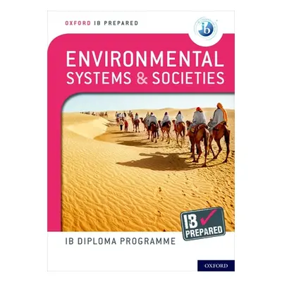 "Oxford Ib Diploma Programme Ib Prepared: Environmental Systems and Societies" - "" ("")(Paperba