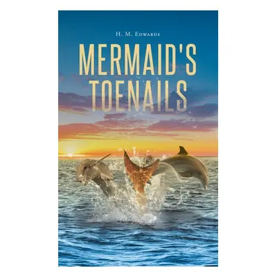 "Mermaid's Toenails" - "" ("Edwards H. M.")(Paperback)