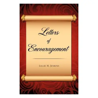 "Letters of Encouragement" - "" ("Jenkins Lillie M.")(Paperback)