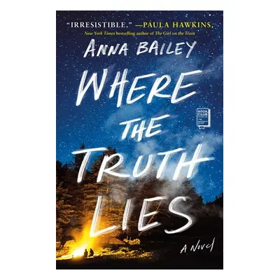 "Where the Truth Lies" - "" ("Bailey Anna")(Paperback)