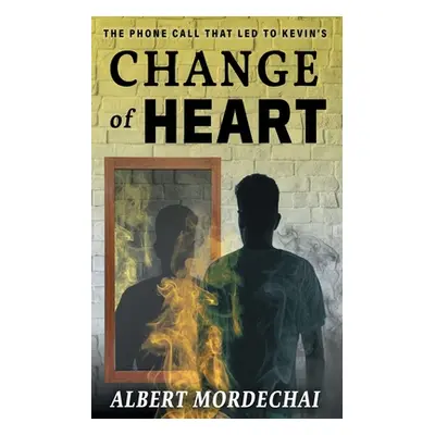 "Change of Heart" - "" ("Mordechai Albert")(Paperback)