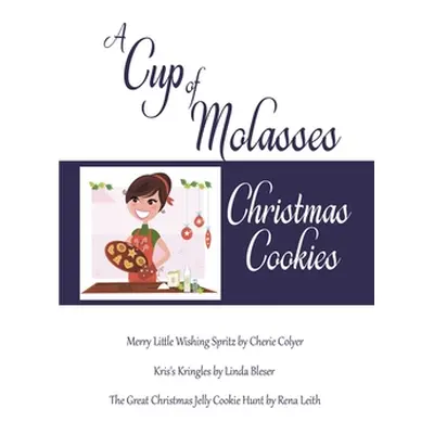 "A Cup of Molasses" - "" ("The Wild Rose Press Authors")(Paperback)