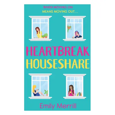 "Heartbreak Houseshare" - "" ("Merrill Emily")(Paperback)