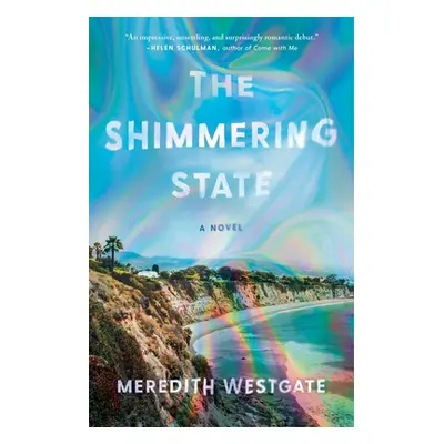 "The Shimmering State" - "" ("Westgate Meredith")(Paperback)