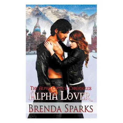 "Alpha Lover" - "" ("Sparks Brenda")(Paperback)