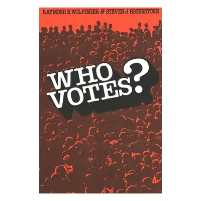 "Who Votes?" - "" ("Wolfinger Raymond E.")(Paperback)