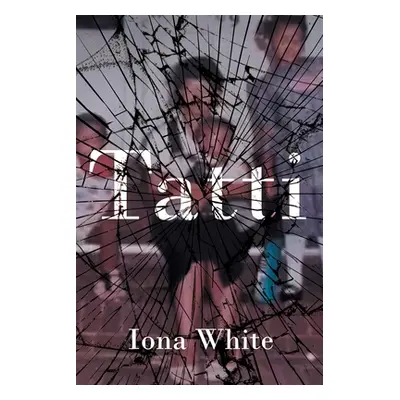 "Tatti" - "" ("White Iona")(Paperback)