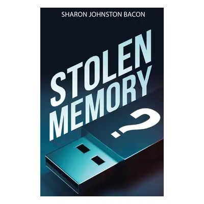 "Stolen Memory" - "" ("Bacon Sharon Johnston")(Pevná vazba)