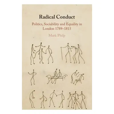 "Radical Conduct" - "" ("Philp Mark")(Paperback)