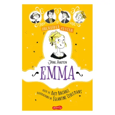 "Increble Austen. Emma (Awesomely Austen. Emma - Spanish Edition)" - "" ("Birchall Katy")(Paperb