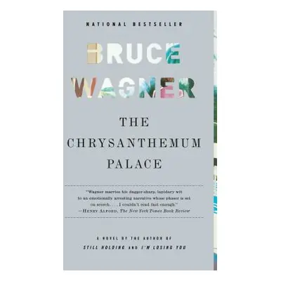 "The Chrysanthemum Palace" - "" ("Wagner Bruce")(Paperback)