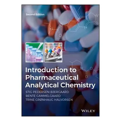 "Introduction to Pharmaceutical Analytical Chemistry" - "" ("Pedersen-Bjergaard Stig")(Paperback