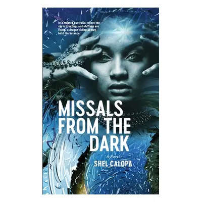 "Missals from the Dark" - "" ("Calopa Shel")(Paperback)