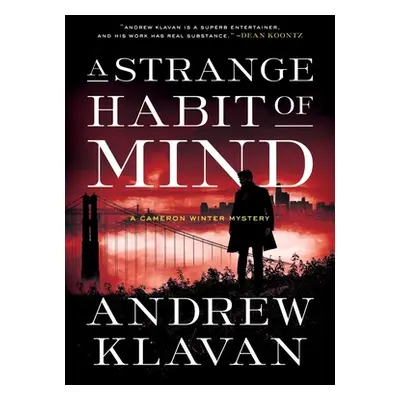 "A Strange Habit of Mind" - "" ("Klavan Andrew")(Pevná vazba)