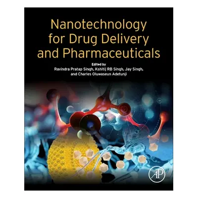 "Nanotechnology for Drug Delivery and Pharmaceuticals" - "" ("Pratap Singh Ravindra")(Paperback)