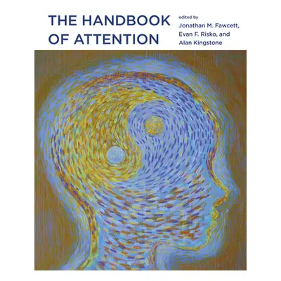 "The Handbook of Attention" - "" ("Fawcett Jonathan")(Pevná vazba)