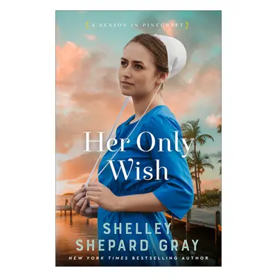 "Her Only Wish" - "" ("Gray Shelley Shepard")(Pevná vazba)