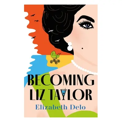 "Becoming Liz Taylor" - "" ("Delo Elizabeth")(Paperback)