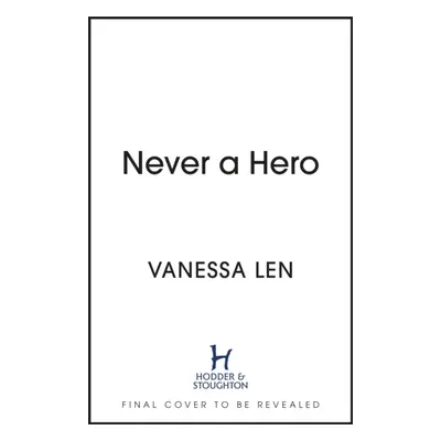 "Never a Hero" - "The sequel to captivating YA fantasy novel, Only a Monster" ("Len Vanessa")(Pe