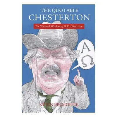 "The Quotable Chesterton" - "" ("Belmonte Kevin")(Paperback)