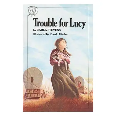 "Trouble for Lucy" - "" ("Stevens Carla")(Paperback)