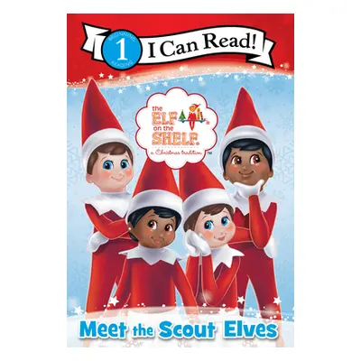 "The Elf on the Shelf: Meet the Scout Elves" - "" ("West Alexandra")(Paperback)