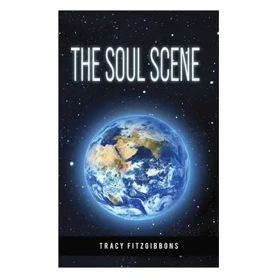 "The Soul Scene" - "" ("Fitzgibbons Tracy")(Paperback)