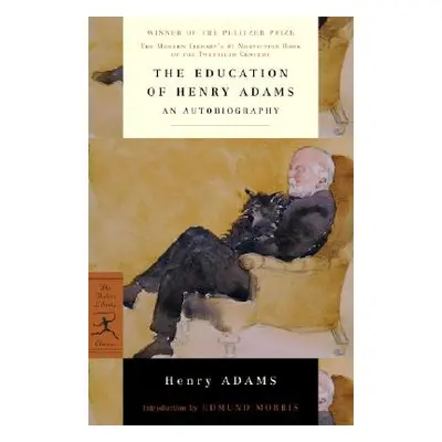 "The Education of Henry Adams: An Autobiography" - "" ("Adams Henry")(Paperback)