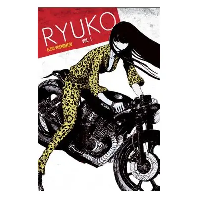 "Ryuko" - "" ("Yoshimizu Eldo")(Paperback / softback)