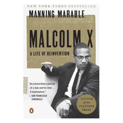 "Malcolm X: A Life of Reinvention" - "" ("Marable Manning")(Paperback)