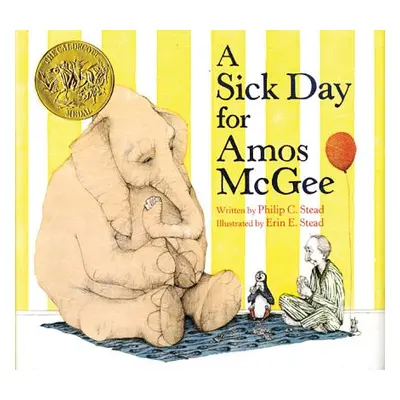 "A Sick Day for Amos McGee" - "" ("Stead Philip C.")(Pevná vazba)