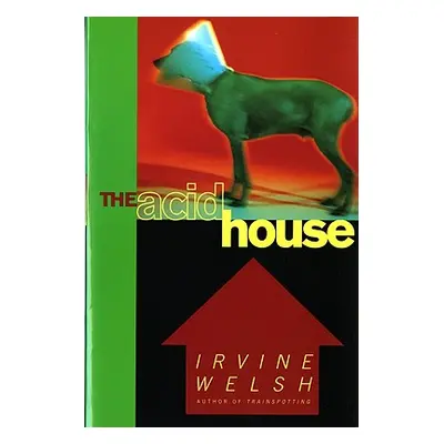 "The Acid House" - "" ("Welsh Irvine")(Paperback)