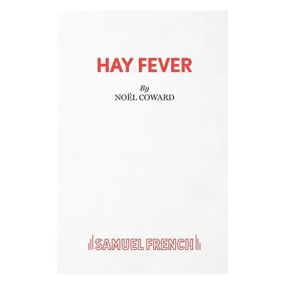 "Hay Fever - A light comedy" - "" ("Coward Nol")(Paperback)