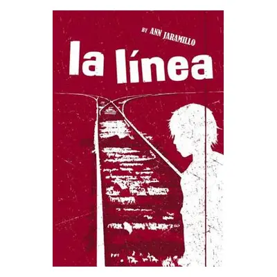 "La Linea" - "" ("Jaramillo Ann")(Paperback)