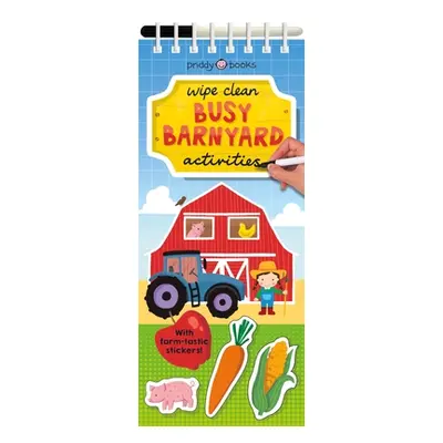 "Wipe Clean Activities: Busy Barnyard: With Farm-Tastic Stickers!" - "" ("Priddy Roger")(Spiral)