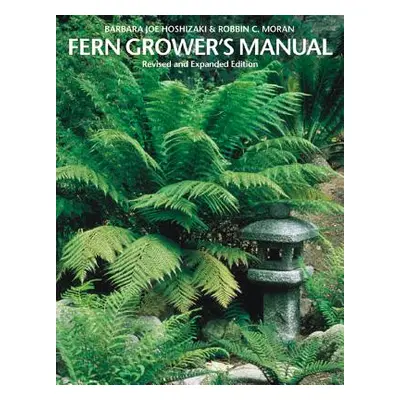 "Fern Grower's Manual" - "" ("Hoshizaki Barbara Joe")(Paperback)