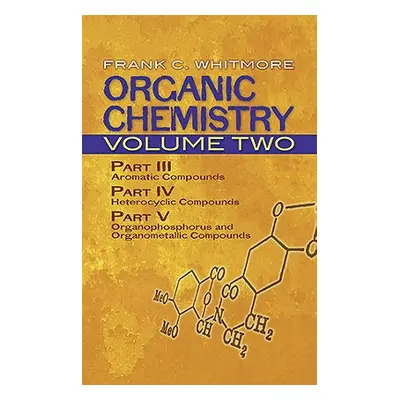 "Organic Chemistry, Volume One: Part I: Aliphatic Compounds Part II: Alicyclic Compounds" - "" (