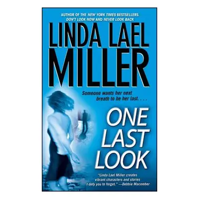 "One Last Look" - "" ("Miller Linda Lael")(Paperback)