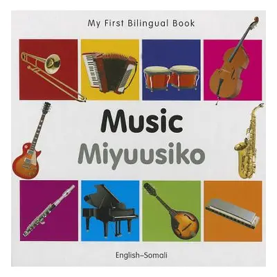 "My First Bilingual Book-Music (English-Somali)" - "" ("Milet Publishing")(Board Books)