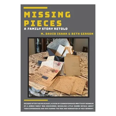 "Missing Pieces: A Family Story Retold" - "" ("Isaak M. David")(Paperback)