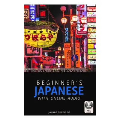 "Beginner's Japanese with Online Audio" - "" ("Redmond Joanne")(Paperback)