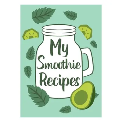 "My Smoothie Recipes" - "" ("Paperland")(Paperback)