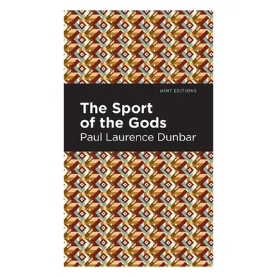 "The Sport of the Gods" - "" ("Dunbar Paul Lawrence")(Pevná vazba)